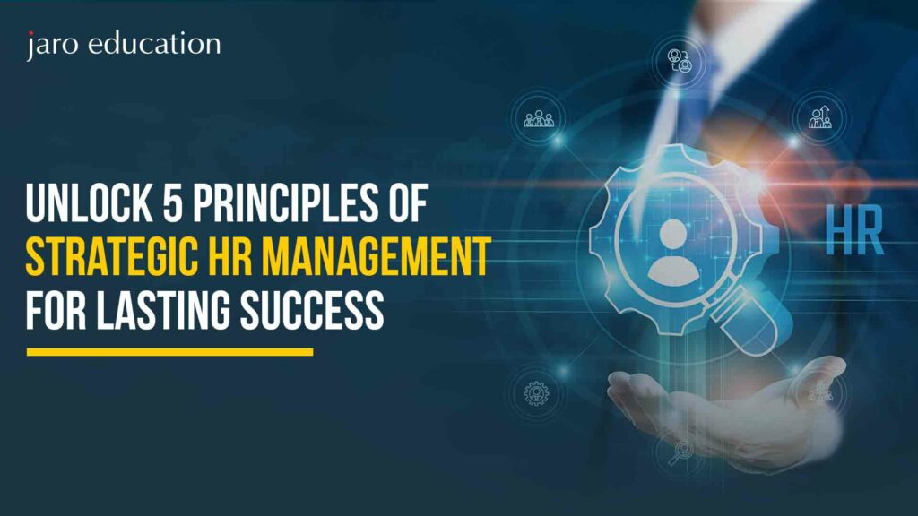 Unlock-5-Principles-of-Strategic-HR-Management-for-Lasting-Success