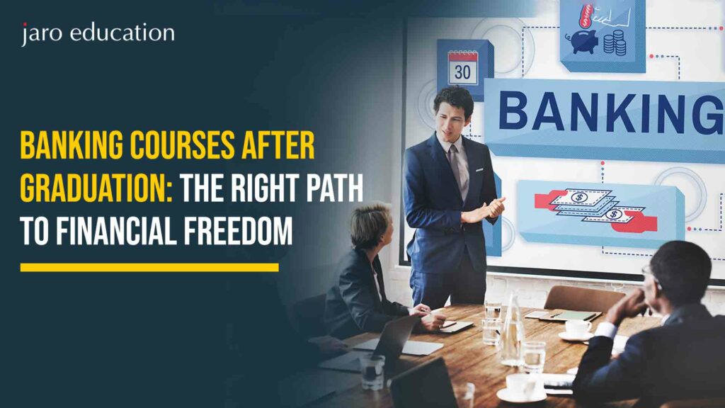 Banking-Courses-After-Graduation-The-Right-Path-to-Financial-Freedom