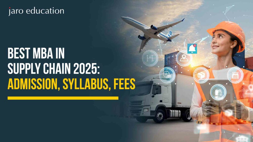 Best MBA in Supply Chain 2025 Admission Syllabus Fees