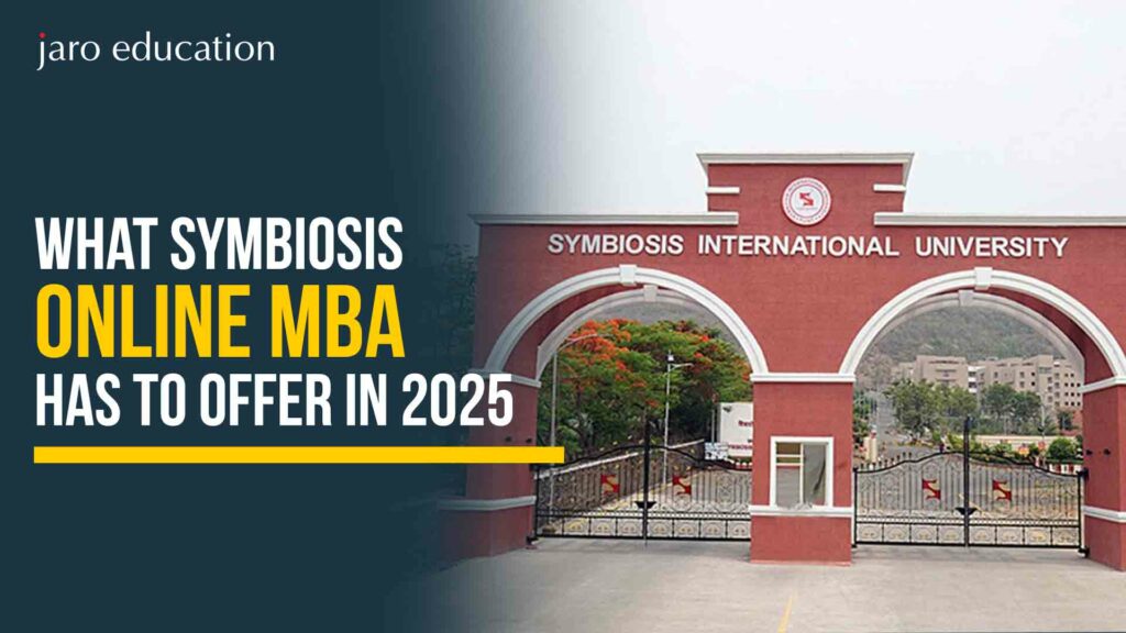 What Symbiosis Online MBA Has to Offer in 2025