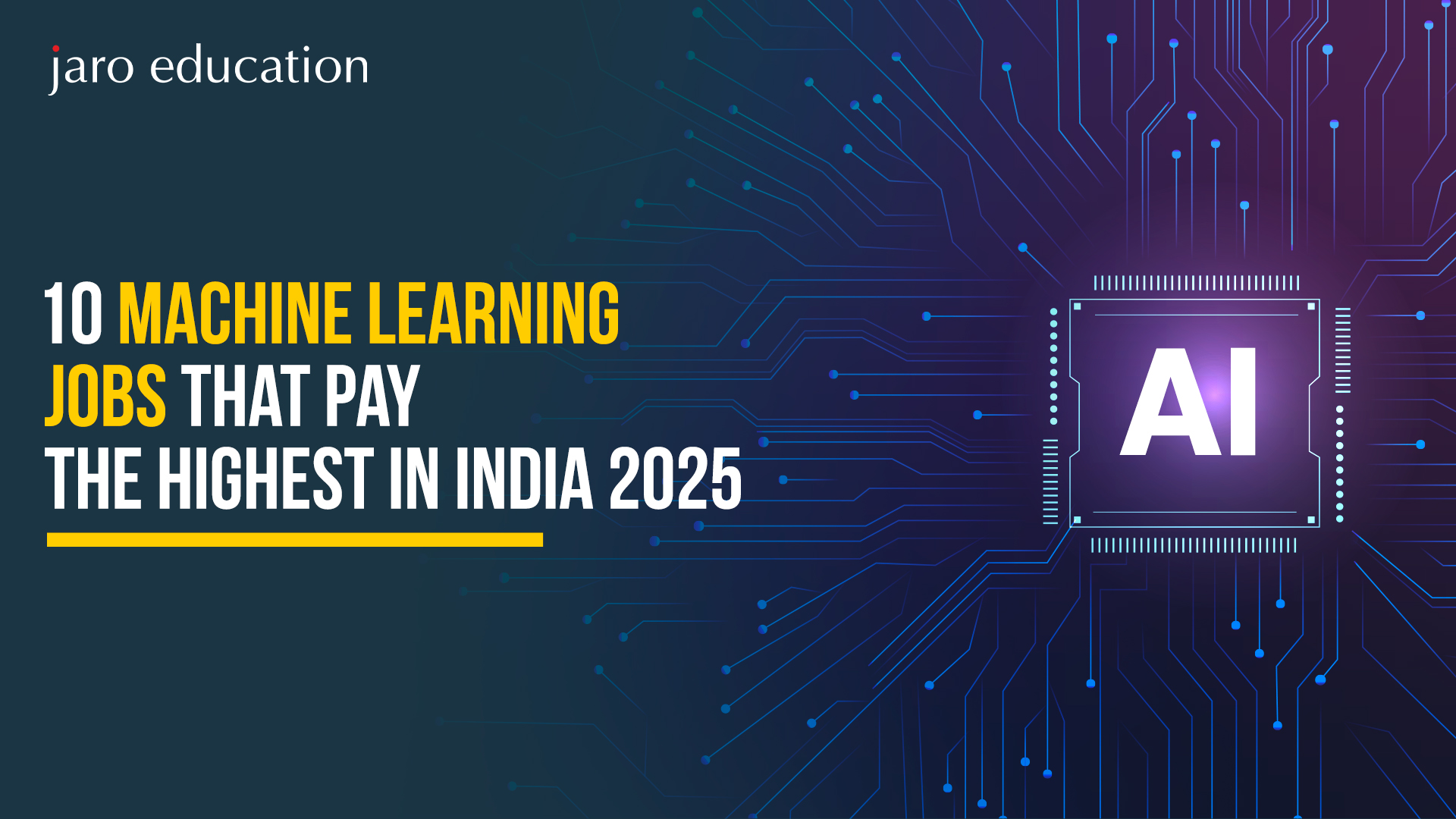 10 Machine Learning Jobs That Pay the Highest in India 2025