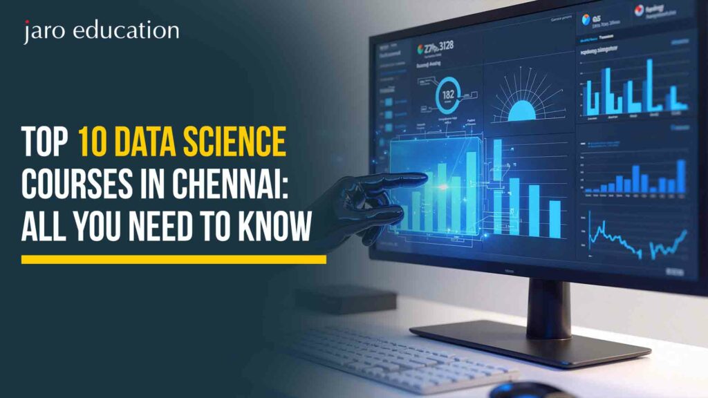 Top 10 Data Science Courses in Chennai All you need to know