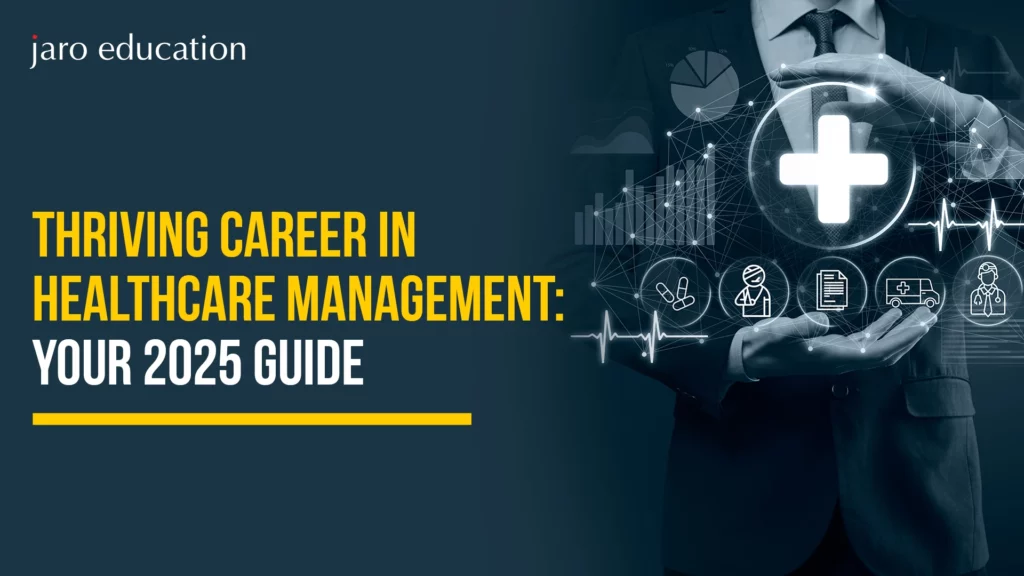 Thriving Career in Healthcare Management Your 2025 Guide