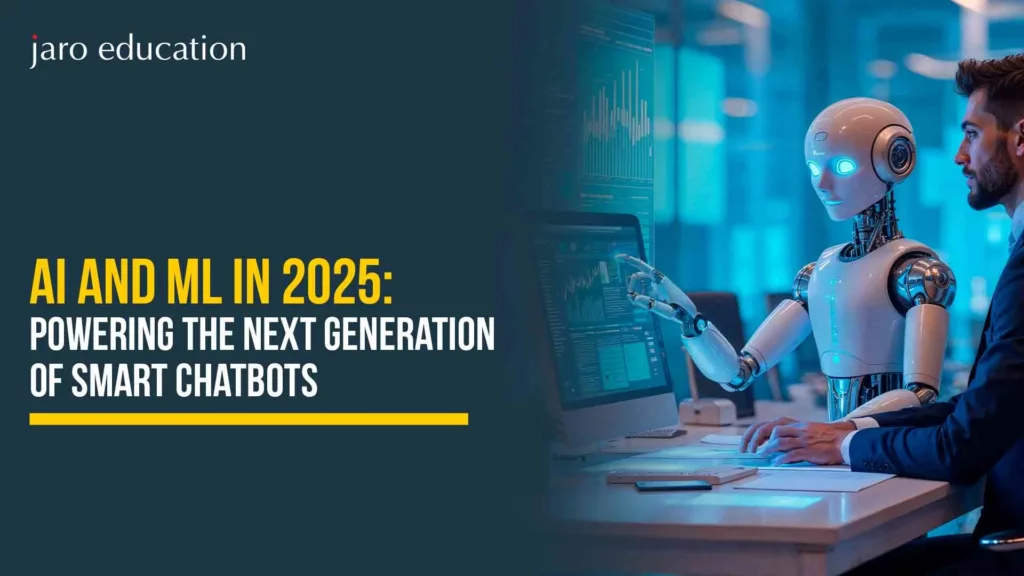 AI and ML in 2025: Powering the Next Generation of Smart Chatbots