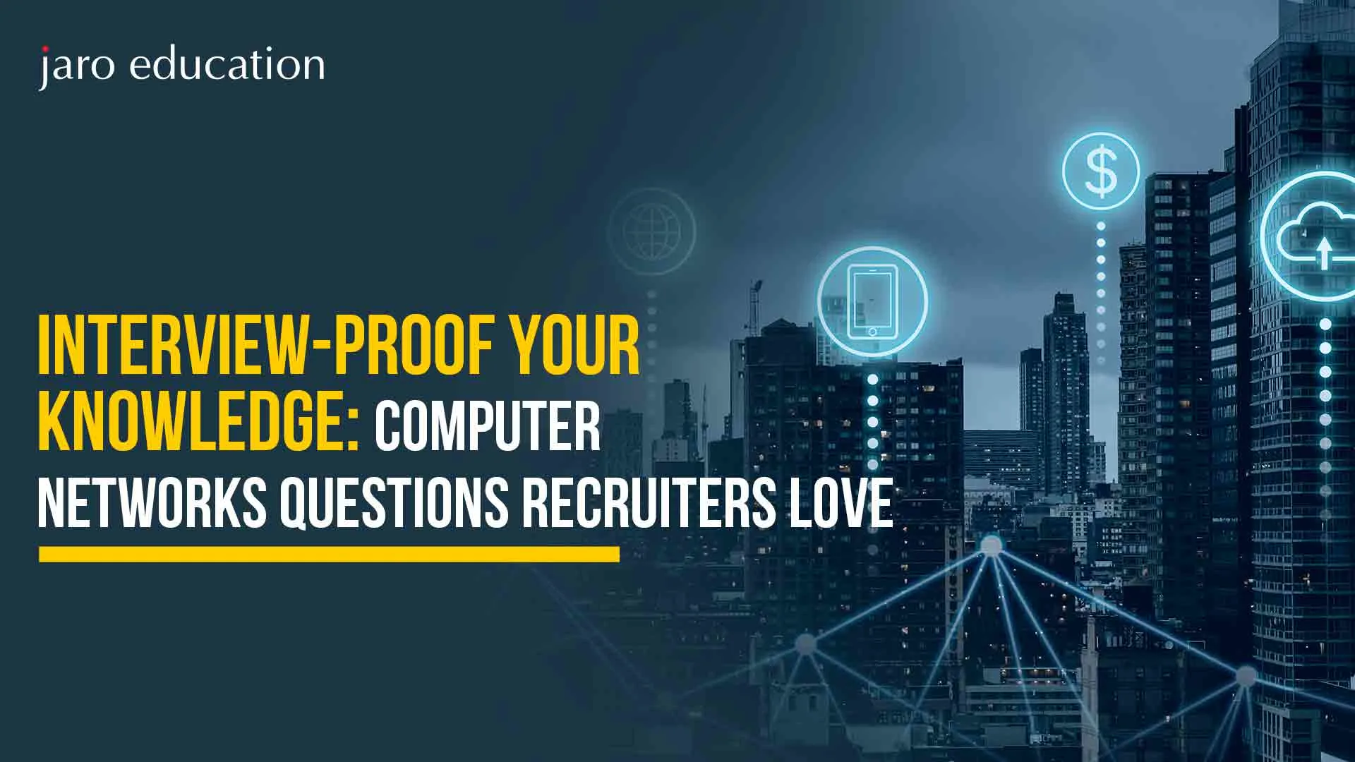 Interview-Proof-Your-Knowledge-Computer-Networks-Questions-Recruiters-Love