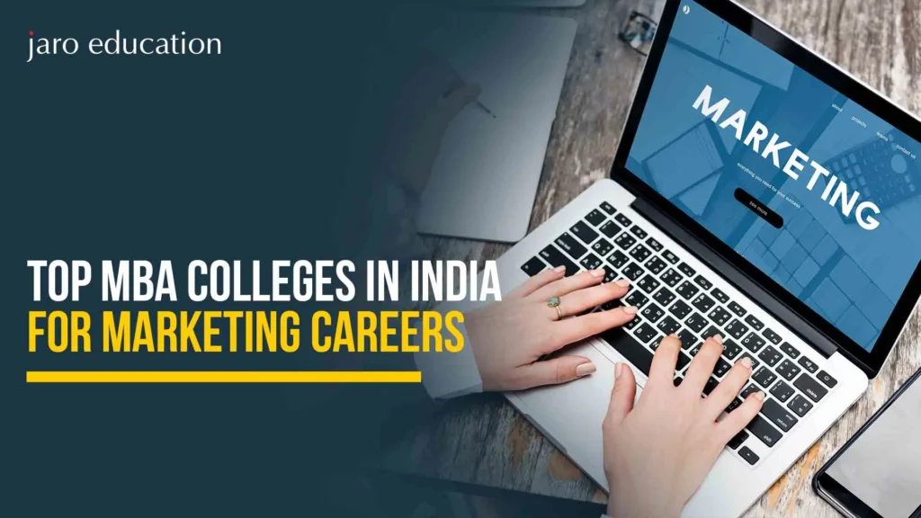 Unlock Your Success: Top MBA Colleges in India for Marketing Careers