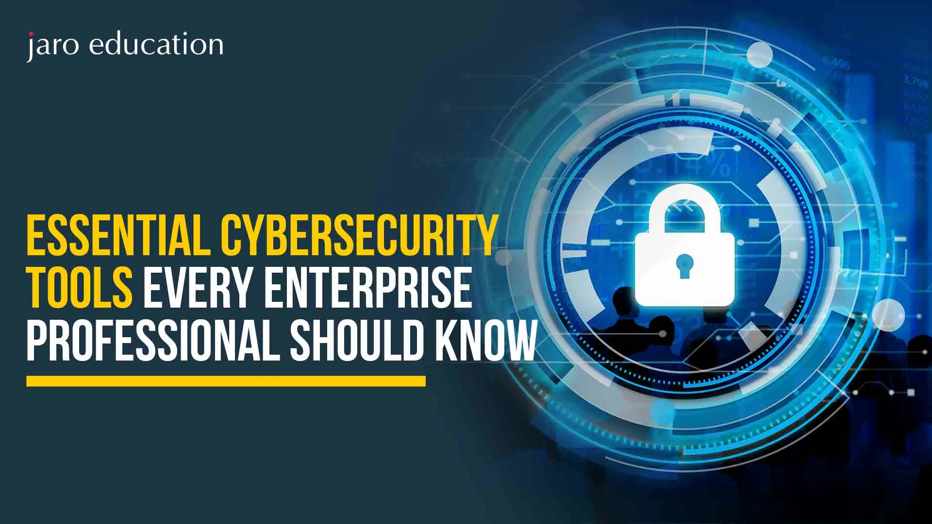 Essential-Cybersecurity-Tools-Every-Enterprise-Professional-Should-Know
