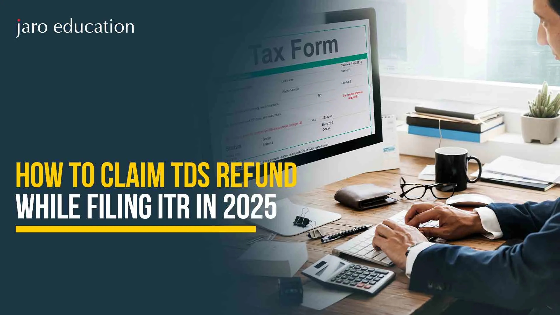 How-to-Claim-TDS-Refund-While-Filing-ITR-in-2025
