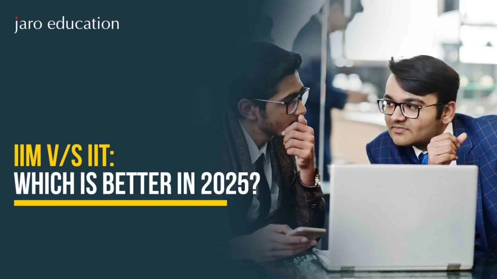 IIM-VS-IIT-Which-Is-Better-In-2025