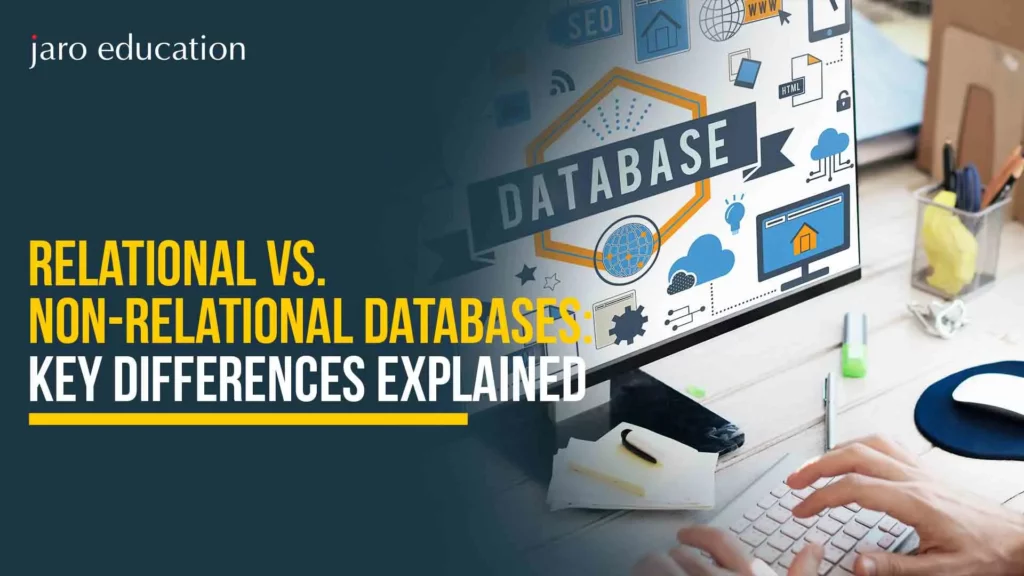 Relational vs. Non-Relational Databases: Key Differences Explained