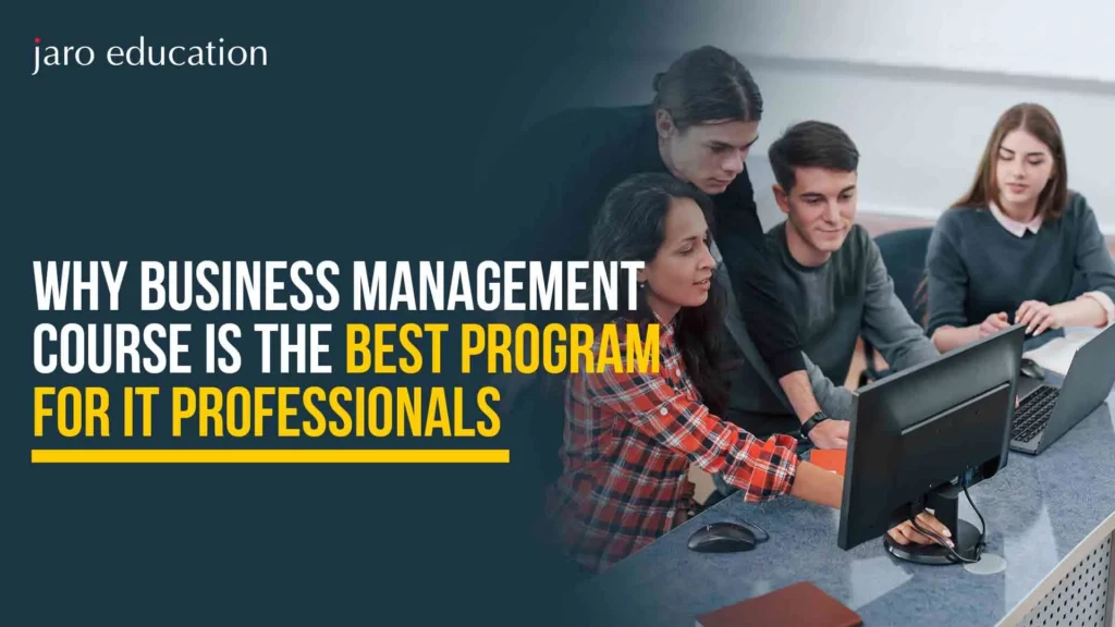Why-Business-Management-Course-is-the-Best-Program-for-IT-Professionals