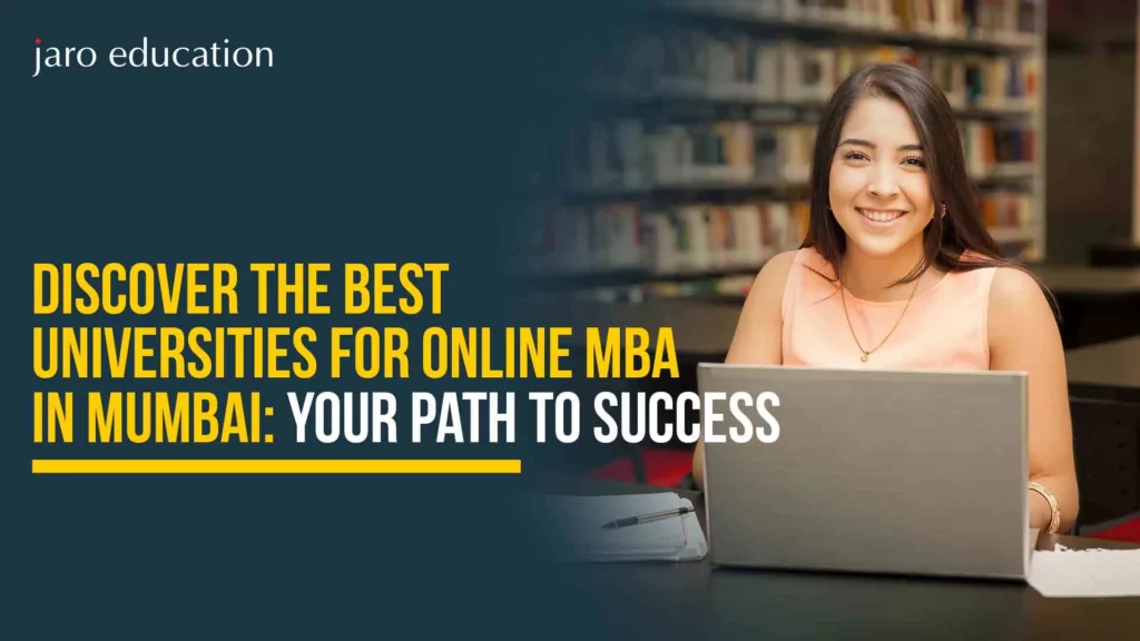 Discover-the-Best-Universities-for-Online-MBA-in-Mumbai-Your-Path-to-Success