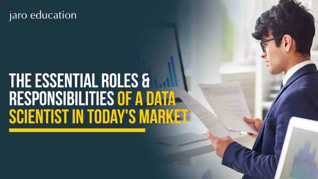 The-Essential-Roles-&-Responsibilities-of-a-Data-Scientist-in-Todays-Market