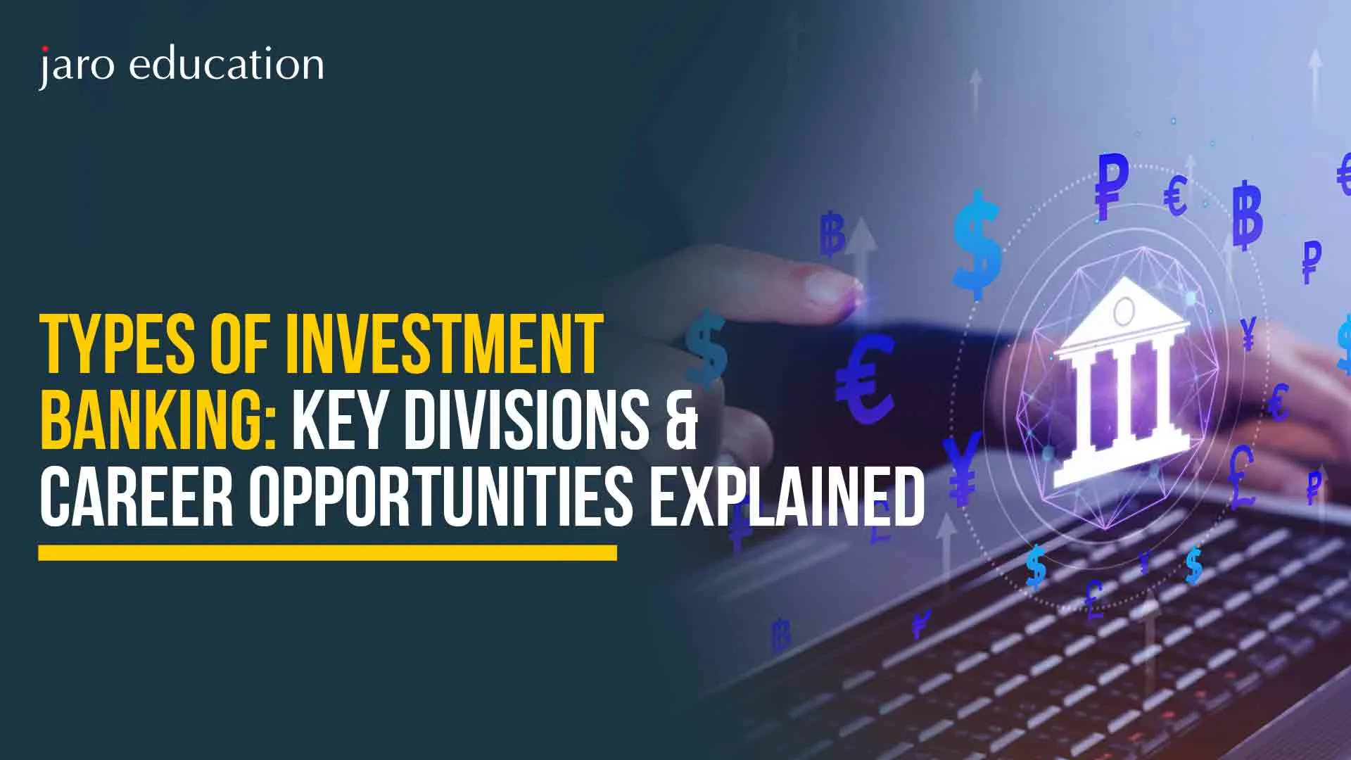 Types-of-Investment-Banking-Key-Divisions-&-Career-Opportunities-Explained-
