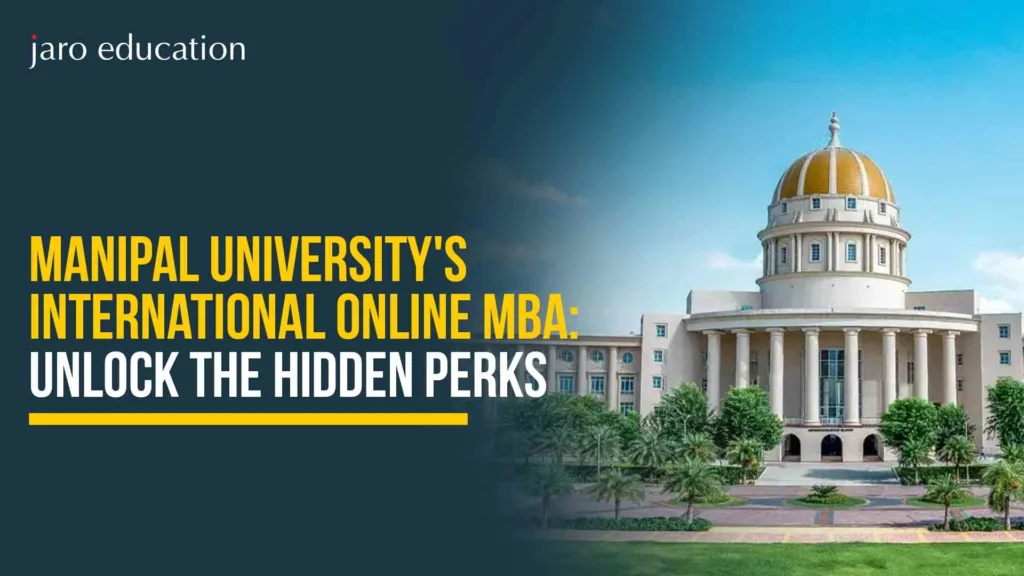 Manipal-Universitys-International-Online-MBA-Unlock-The-Hidden-Perks