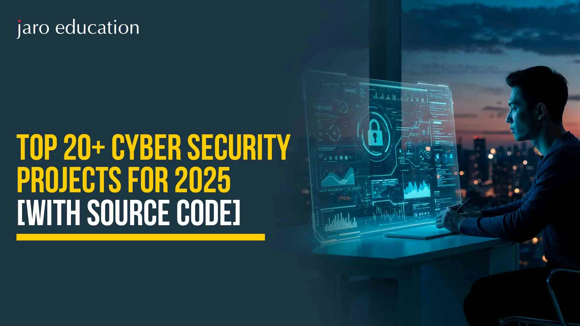 Top-20+-Cyber-Security-Projects-for-2025-With-Source-Code