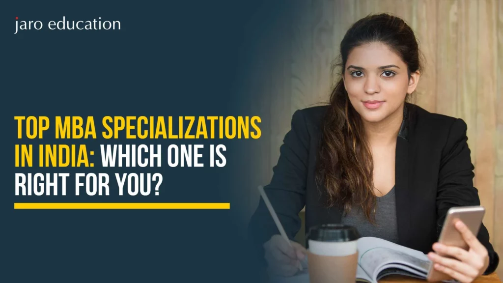 Top-MBA-Specializations-in-India-Which-One-Is-Right-for-You
