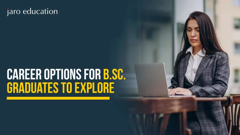 Career-Options-for-B.Sc.-Graduates-to-Explore