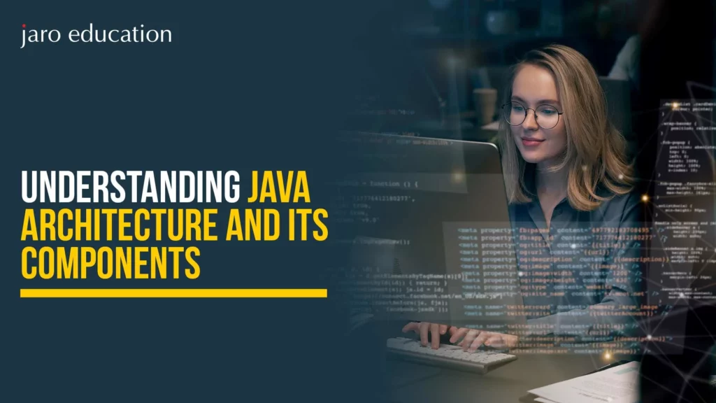 Understanding-Java-Architecture-and-Its-Components