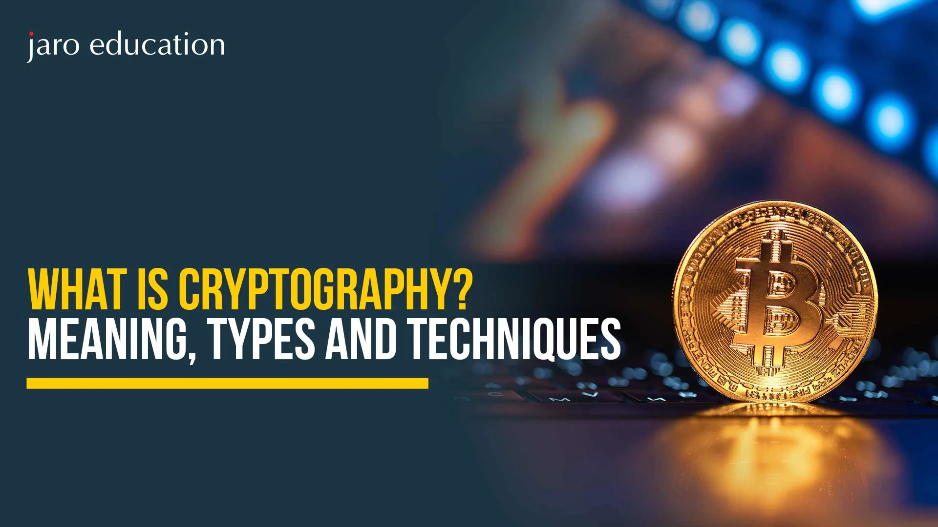 What is Cryptography? Meaning, Types and Techniques
