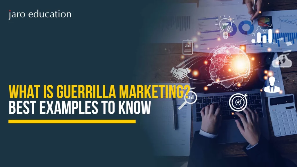 What is Guerrilla Marketing? Best Examples to Know​