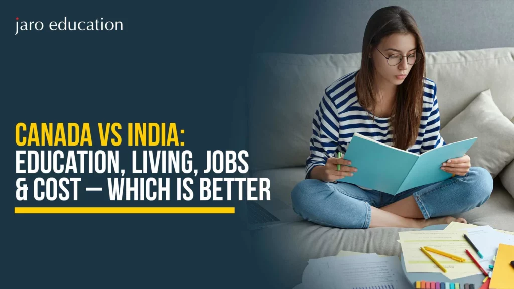 Canada vs India: Education, Living, Jobs & Cost – Which is Better