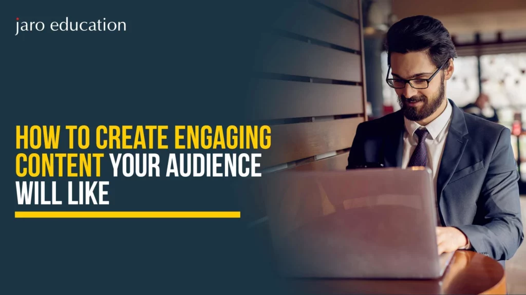 How to Create Engaging Content Your Audience Will Like