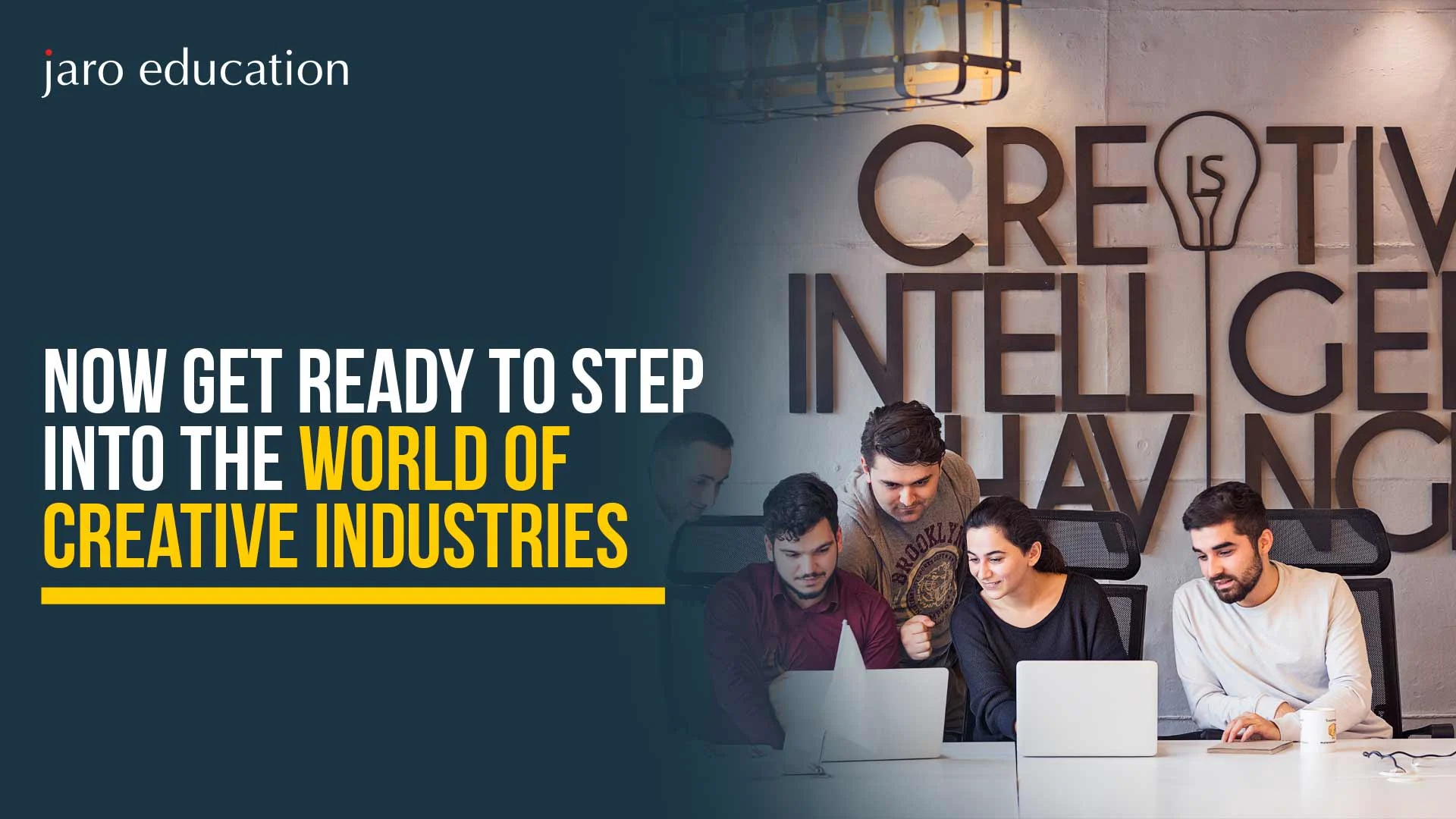 Now Get Ready to Step into the World of Creative Industries
