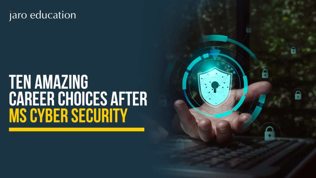 Ten-Amazing-Career-Choices-after-MS-Cyber-Security