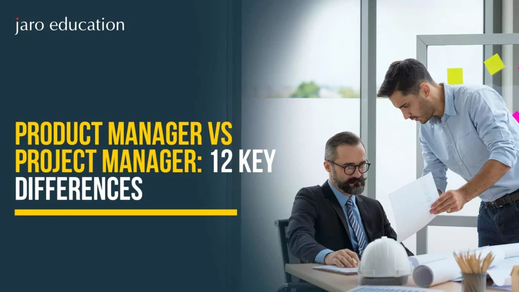 Product-Manager-vs-Project-Manager-12-Key-Differences