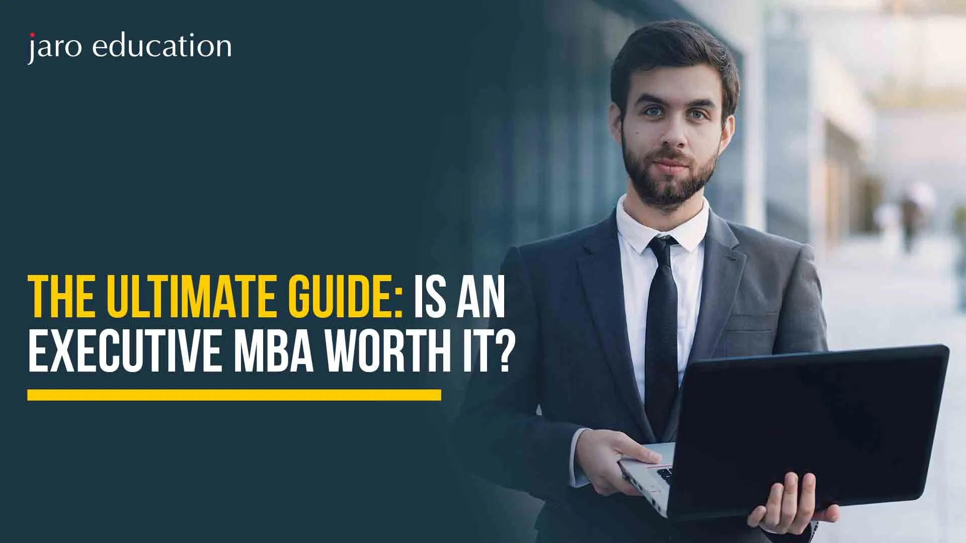 The-Ultimate-Guide-Is-an-Executive-MBA-Worth-It