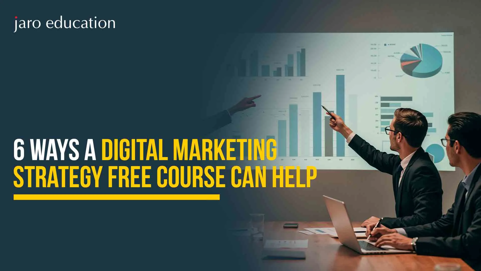 6 Ways a Digital Marketing Strategy Free Course Can Help