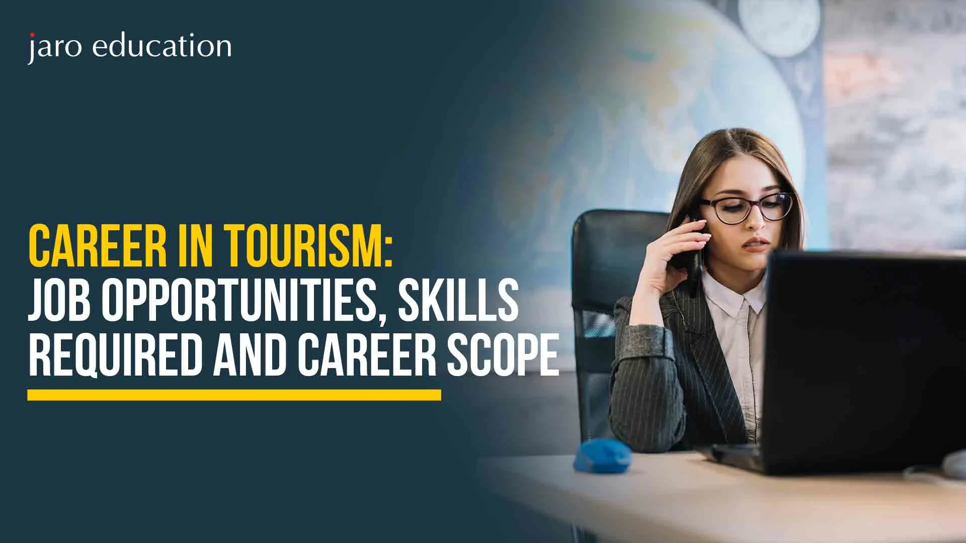 Career in Tourism: Job Opportunities, Skills Required and Career Scope