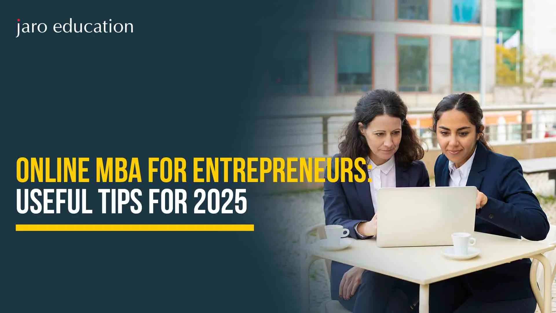 Online MBA for Entrepreneurs: Useful Tips for 2025