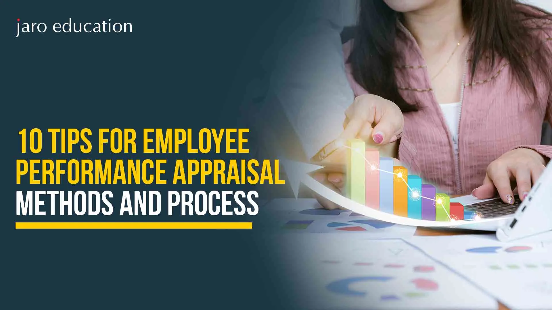 10 Tips for Employee Performance Appraisal Methods and Process