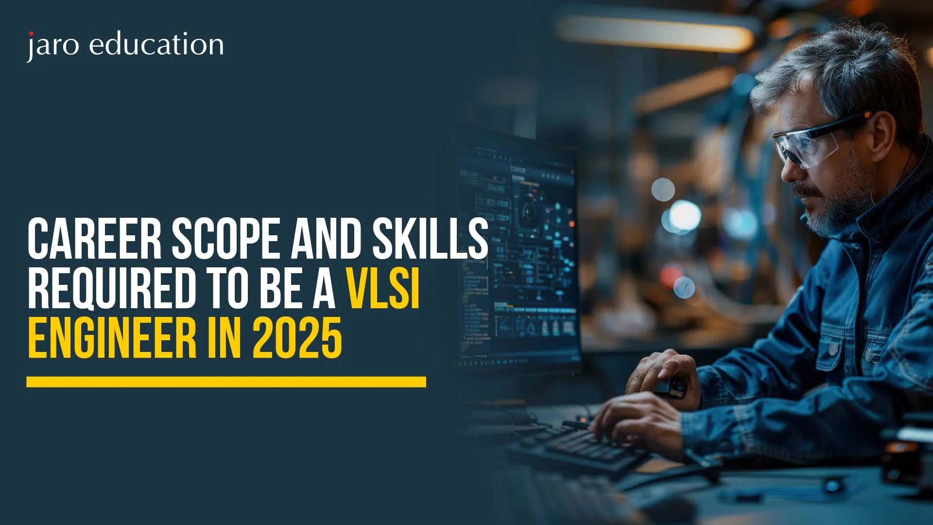 Career-Scope-and-Skills-Required-to-be-a-VLSI-Engineer-in-2025