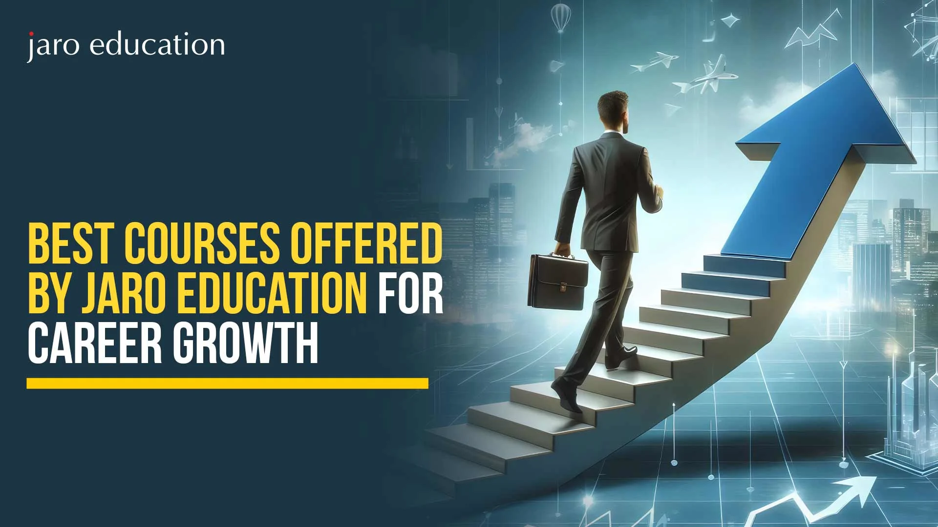 Best Courses Offered by Jaro Education for Career Growth