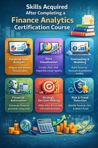 Skills Acquired After Completing a Finance Analytics Course