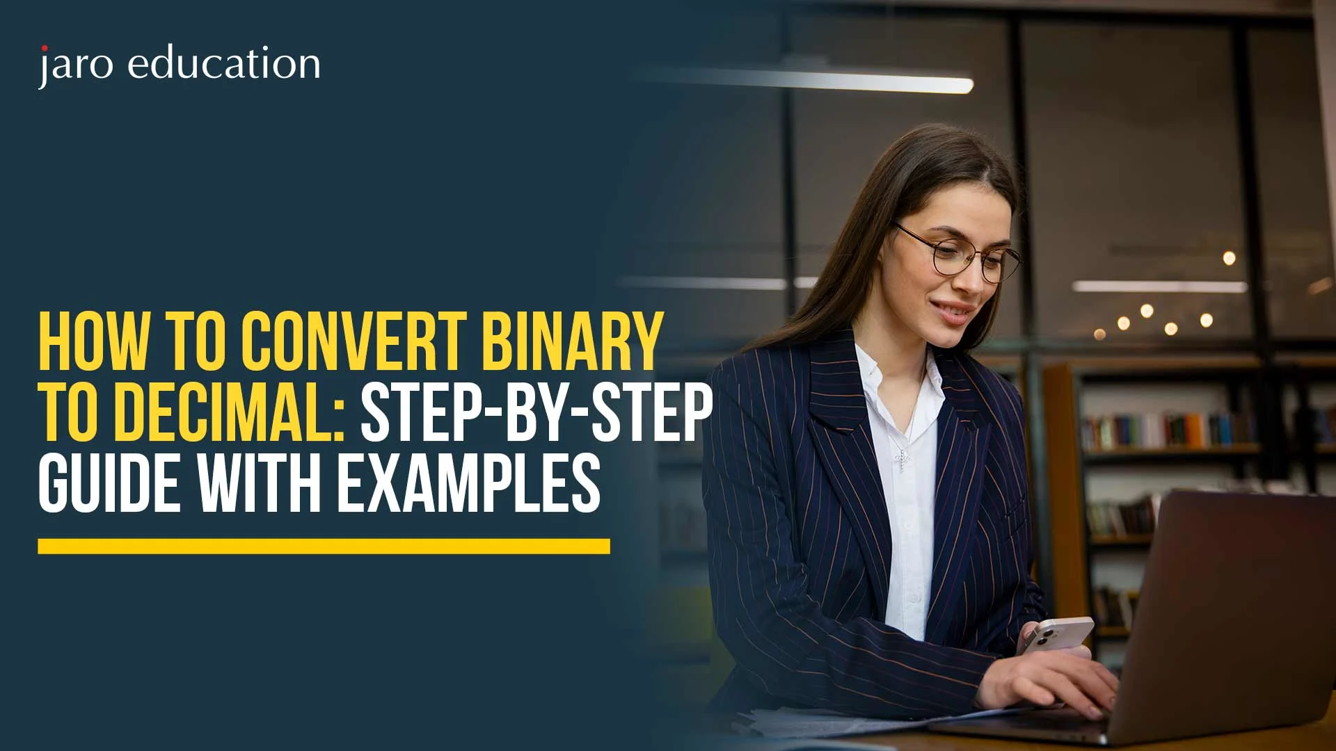 How to Convert Binary to Decimal: Step-by-Step Guide with Examples