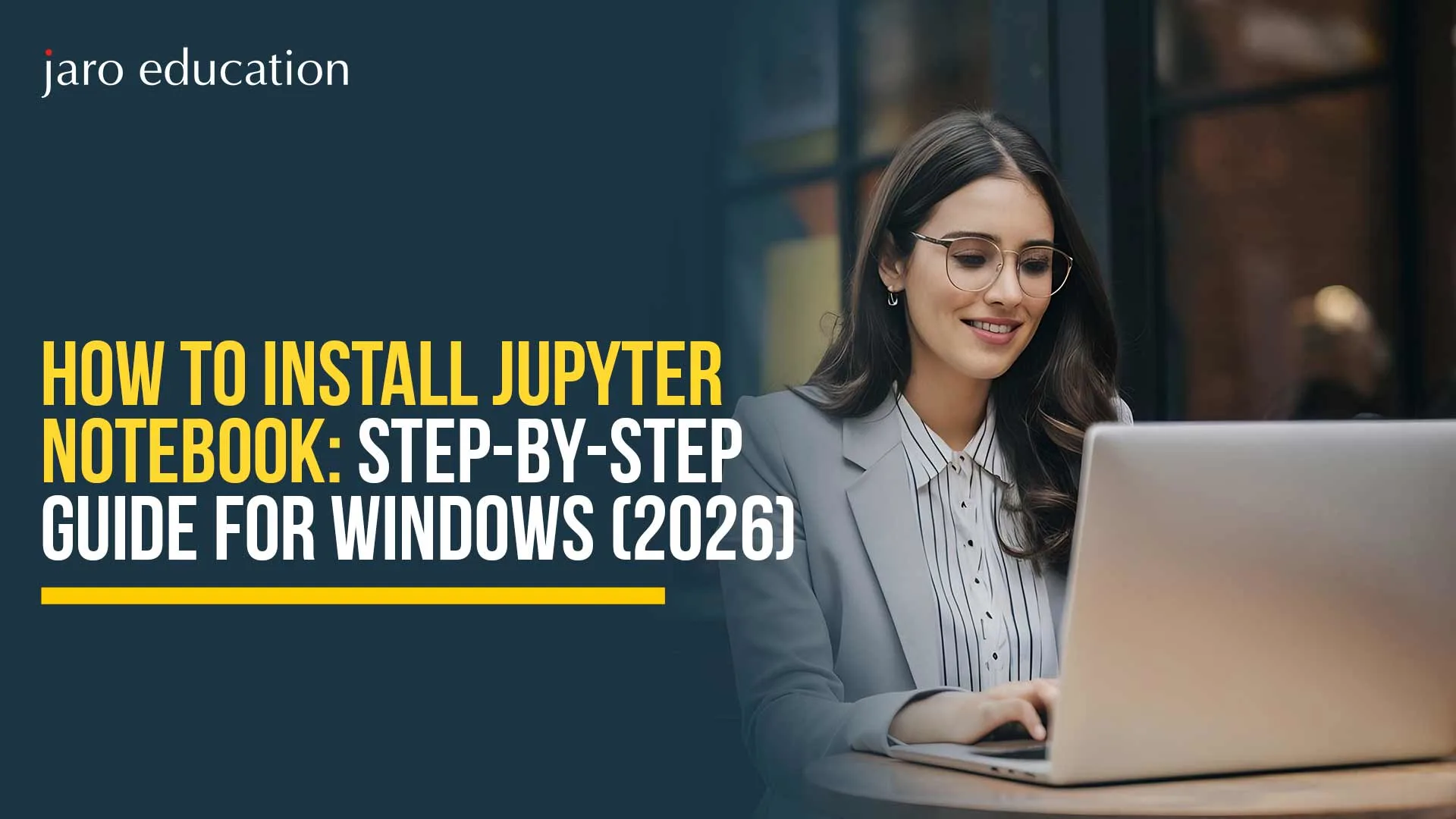 How to Install Jupyter Notebook: Step-by-Step Guide for Windows (2026)