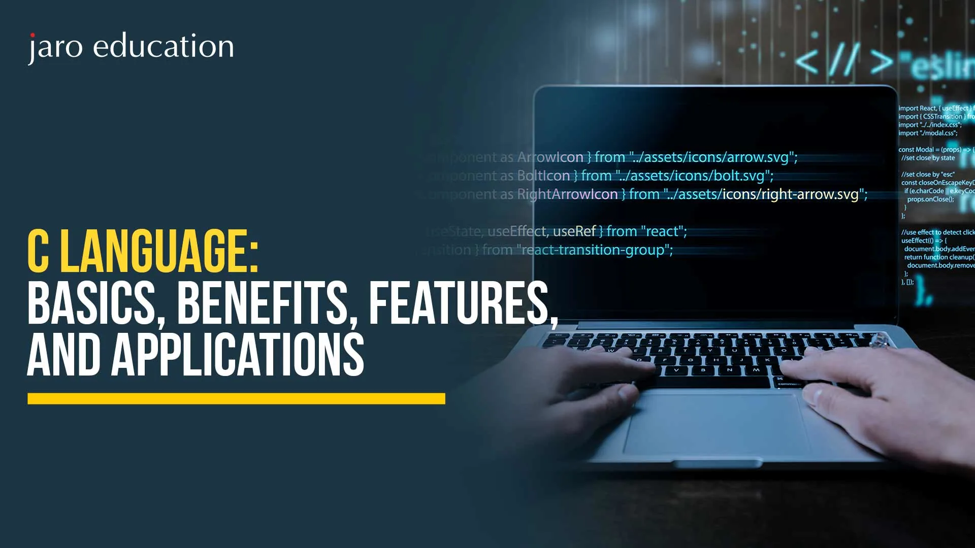 C Language: Basics, Benefits, Features, and Applications