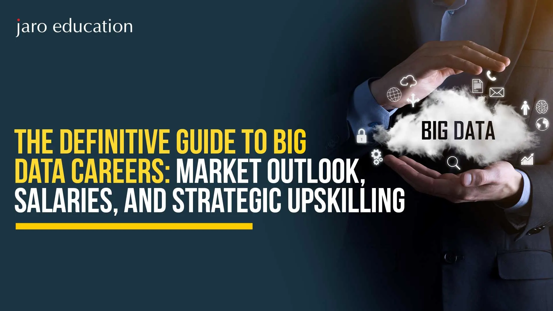 The Definitive Guide to Big Data Careers: 2026 Market Outlook, Salaries, and Strategic Upskilling