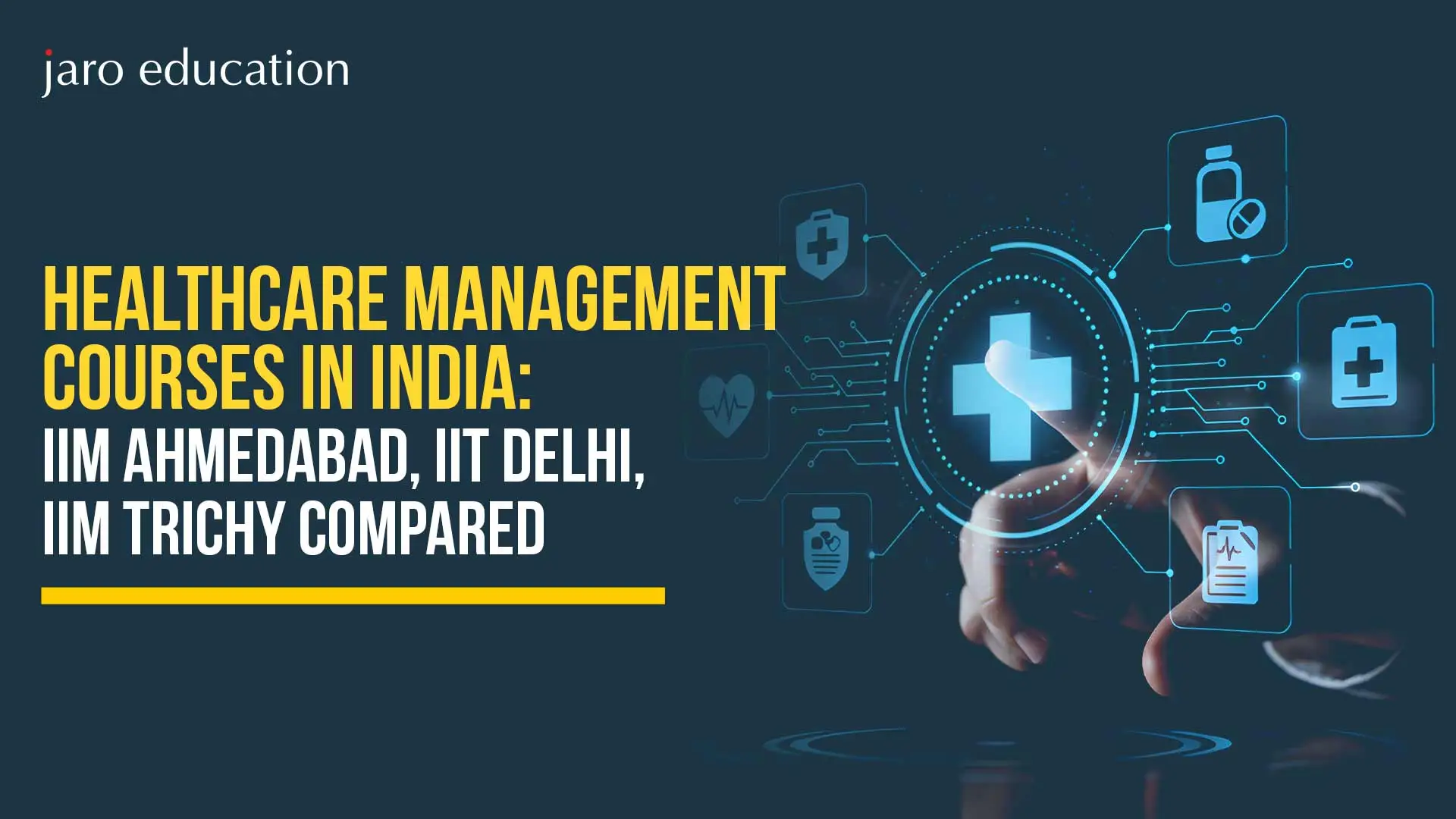 Healthcare Management Courses in India 2026: IIM Ahmedabad, IIT Delhi, IIM Trichy Compared