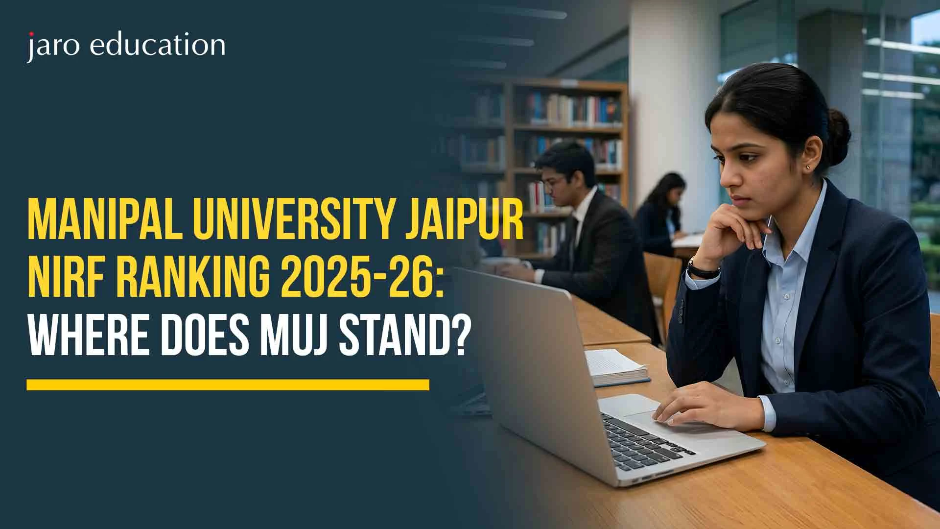 Manipal University Jaipur NIRF Ranking 2025-26: Where Does MUJ Stand?