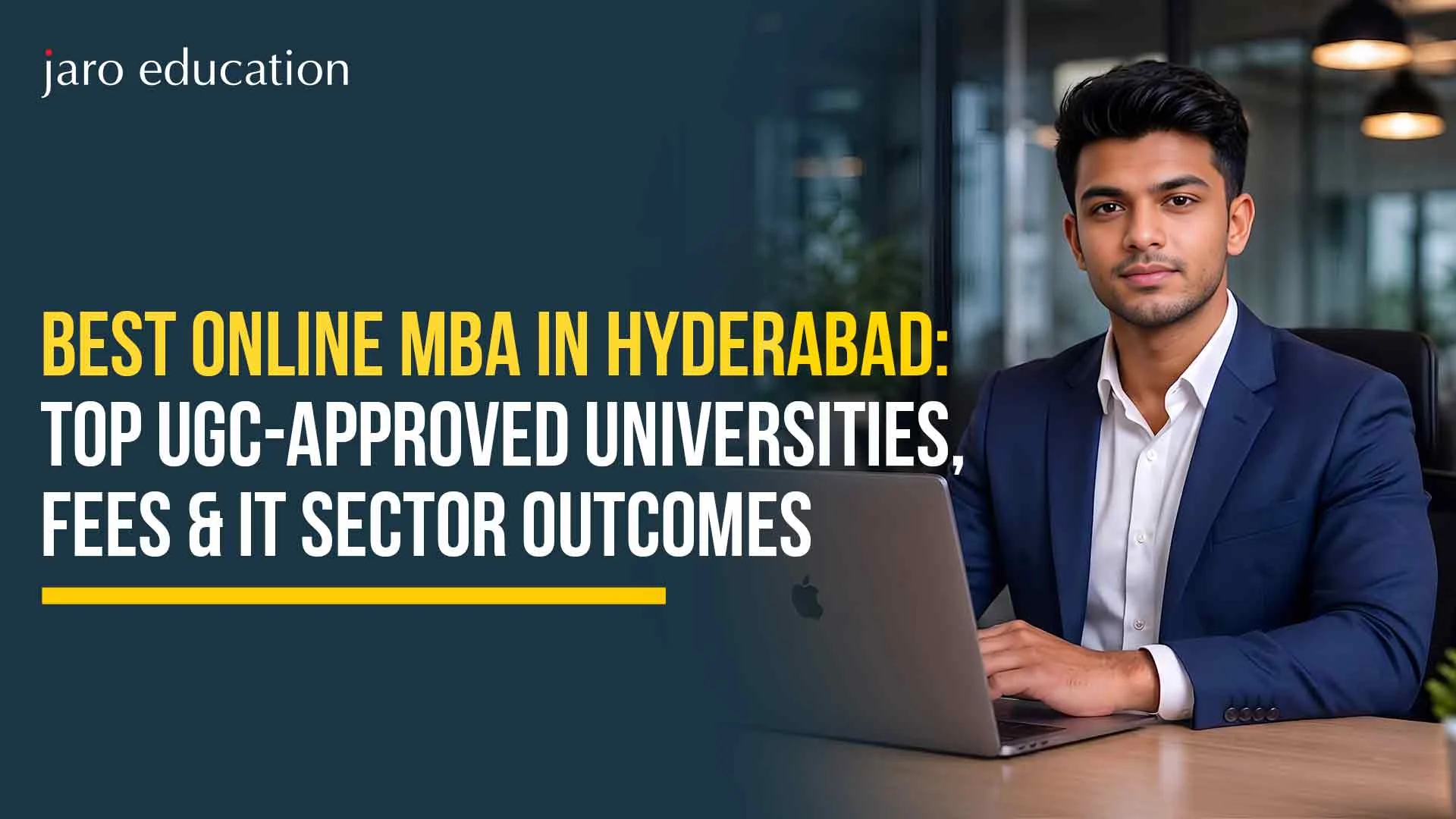Best Online MBA in Hyderabad 2026: Top UGC-Approved Universities, Fees & IT Sector Outcomes