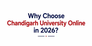 Why Choose Chandigarh University Online in 2026?