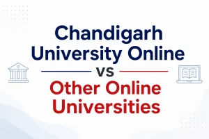 Chandigarh University Online vs Other Online Universities