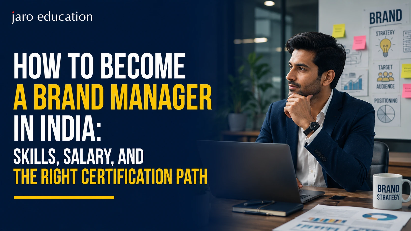 How to Become a Brand Manager in India: Skills, Salary, and the Right Certification Path