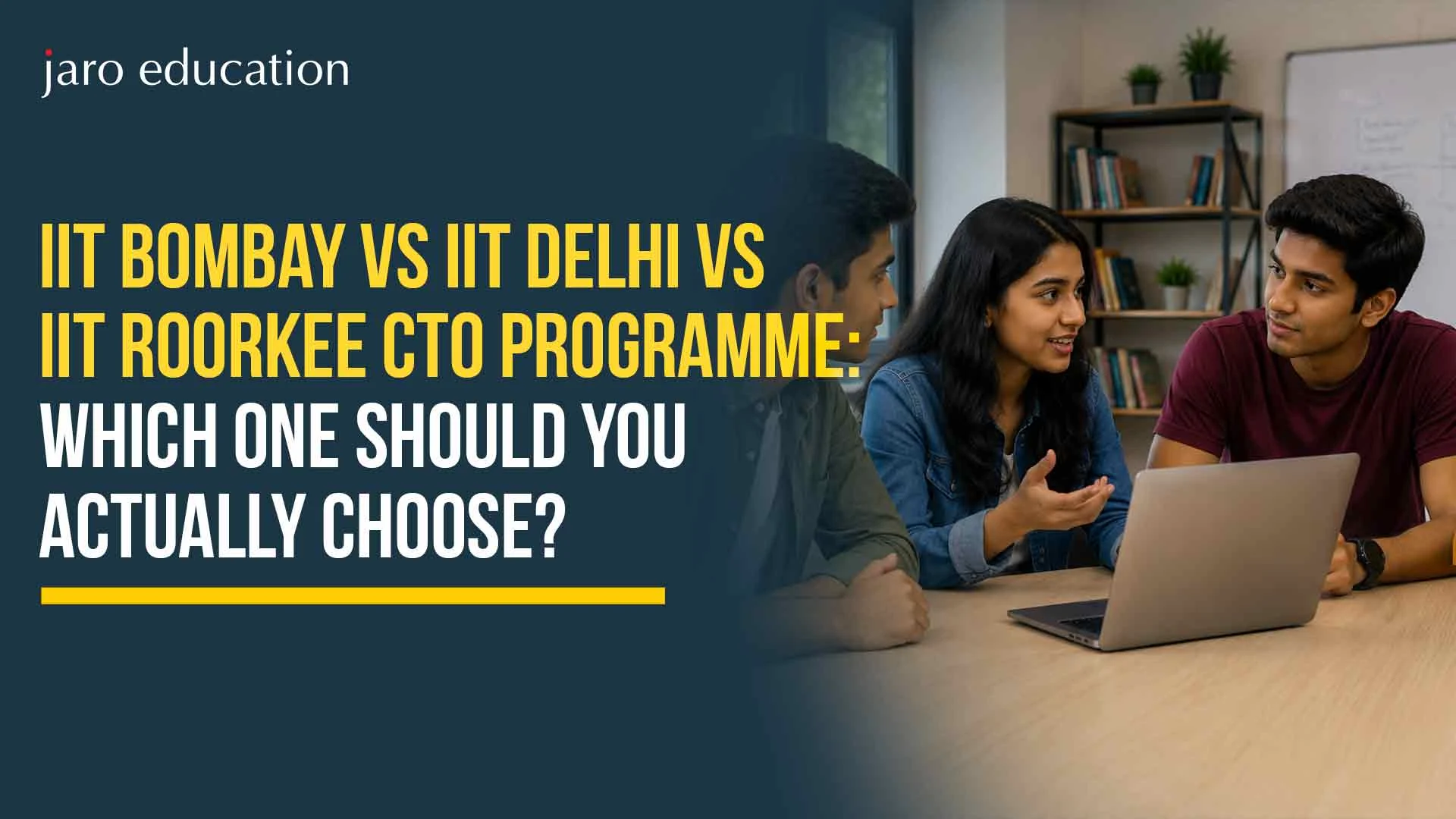 IIT Bombay vs IIT Delhi vs IIT Roorkee CTO Programme 2026: Which One Should You Actually Choose?
