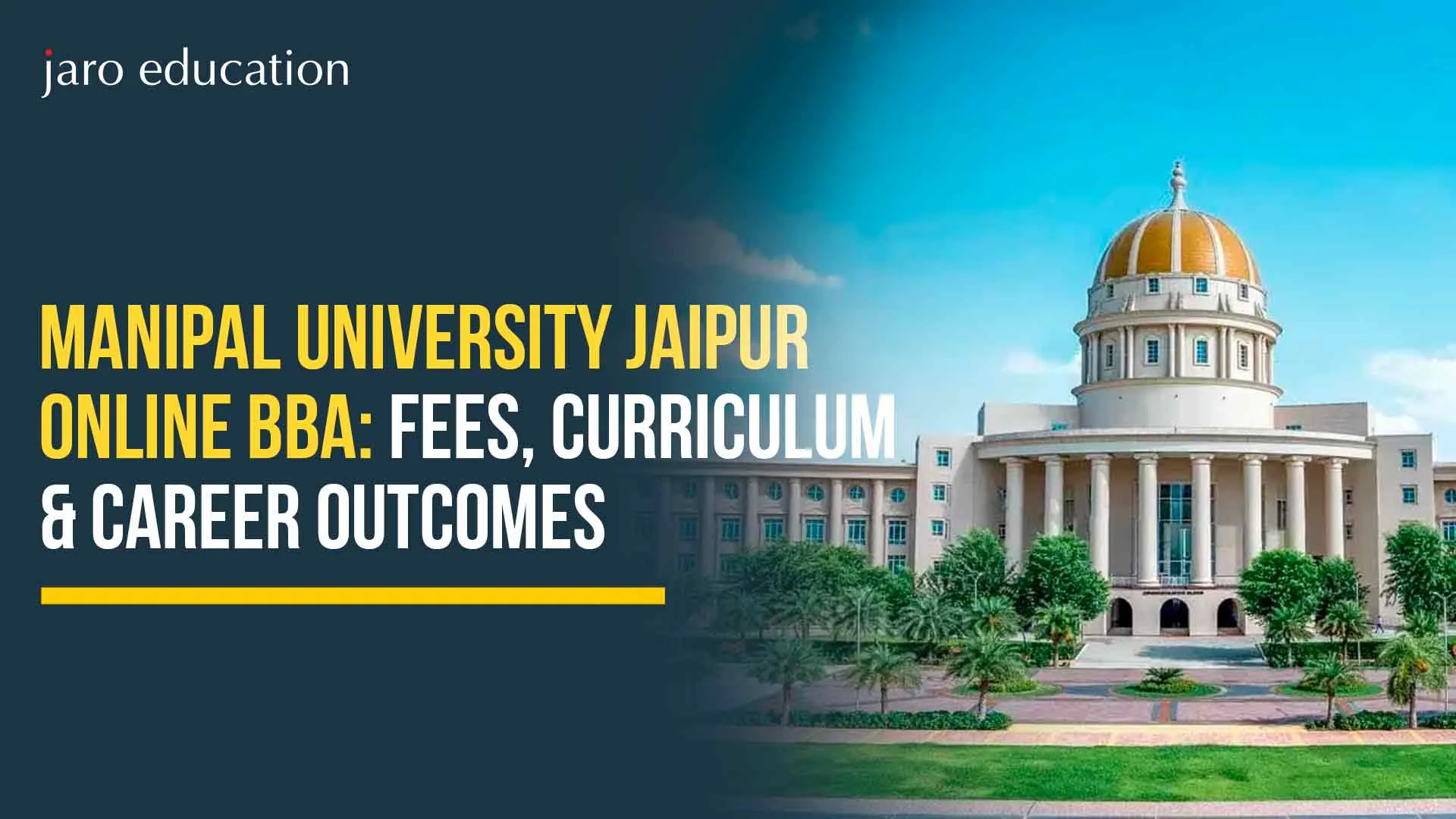 Manipal University Jaipur Online BBA 2026: Fees, Curriculum & Career Outcomes